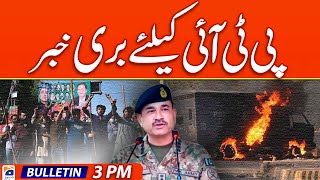 Bad News for PTI: Geo News 3 PM Bulletin | 30 May 2024