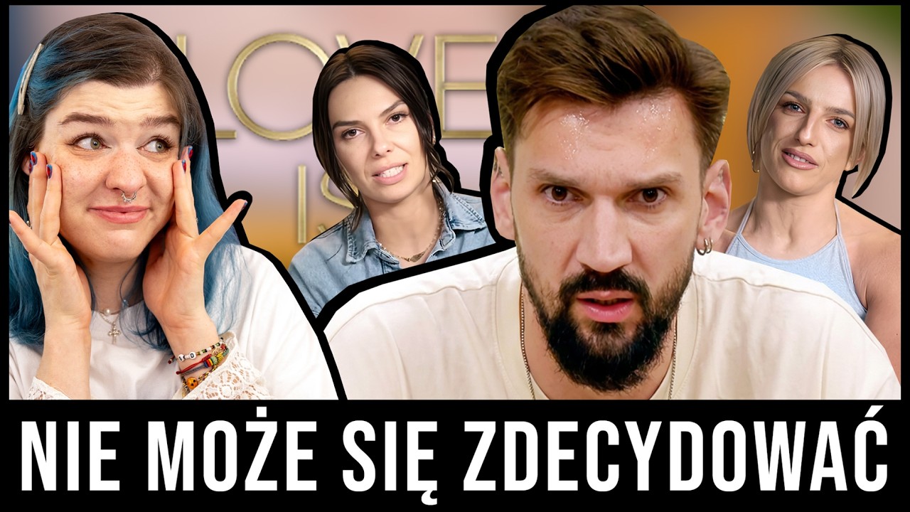 ZDECYDUJ SIĘ CZŁOWIEKU | LOVE IS BLIND 3