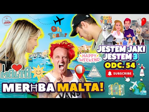 FABIENNE, XAVIER i WIŚNIA PODBIJAJĄ MALTĘ - JESTEM JAKI JESTEM 3 | ODCINEK 54