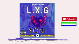 LXG - Yoni | Official Audio 2018 ?? | Music Sparks