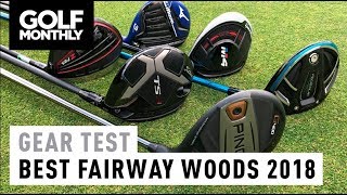 Best Fairway Woods 2018 I Gear Test I Golf Monthly