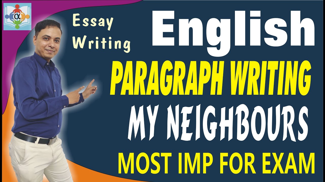 My neighbours essay paragraph writing - YouTube