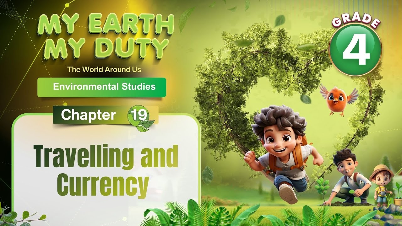 Travelling and Currency | Environmental Science Class 4 | Chapter 19 | IP Study