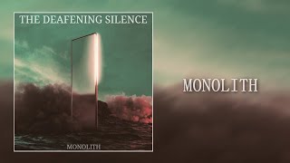 The Deafening Silence - Monolith (2023) (Full Album)