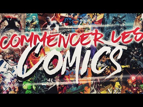 Comment COMMENCER les COMICS ?!