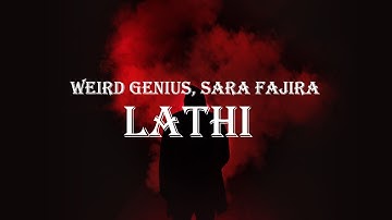 Weird Genius, Sara Fajira - LATHI (Lyrics)