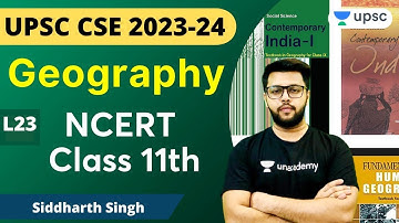 L 23 | Geography NCERT Class 11th | UPSC CSE 2023-24 | Siddharth Singh | NCERT for UPSC/IAS