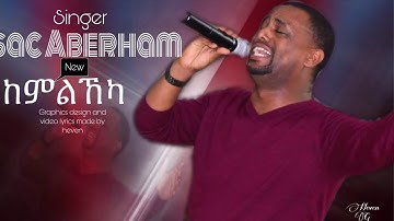 Kemlkekaye Kibarkeka Eritrean Mezmur by Isaac Abraham vol-2. like and SUBSCRIBE channel