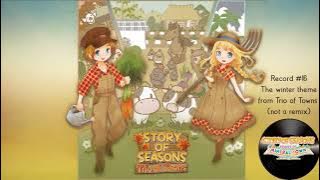 Winter Theme/RECORD 16: Trio of Towns ~ Winter Theme [SoS:ToT and SoS:FoMT Soundtracks]