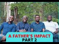 A FATHER'S IMPACT - PART 2