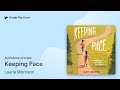 Keeping Pace by Laurie Morrison · Audiobook preview