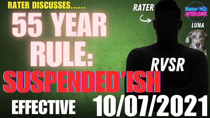 Policy Changes Have Taken Away the Need for the 55 Year Rule