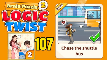 Brain puzzle 2 logic twist level 107 solution walkthrough ( chase the shuttle bus ) 