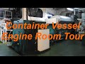 Container Vessel Engine Room Tour (with subtitles) | Container Ship Engine Room explained