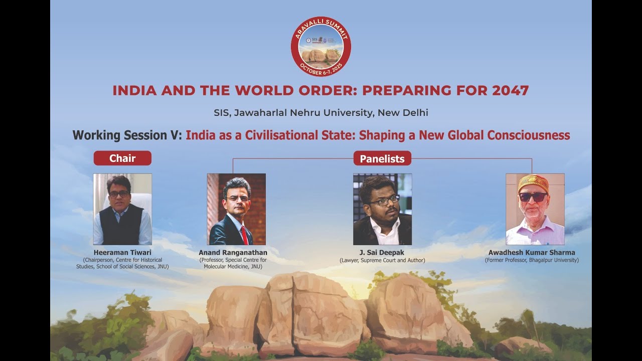Working Session V: India as a Civilisational State: Shaping a New Global Consciousness
