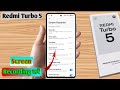 how to screen recording in redmi turbo 5, redmi turbo 5 screen recording with sound