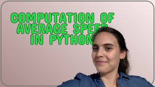 Codereview: Computation of average speed in Python