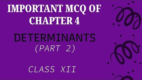 MCQ of Chapter 4 Determinants (Part-2)|| Class 12 Maths || For PSEB & CBSE students