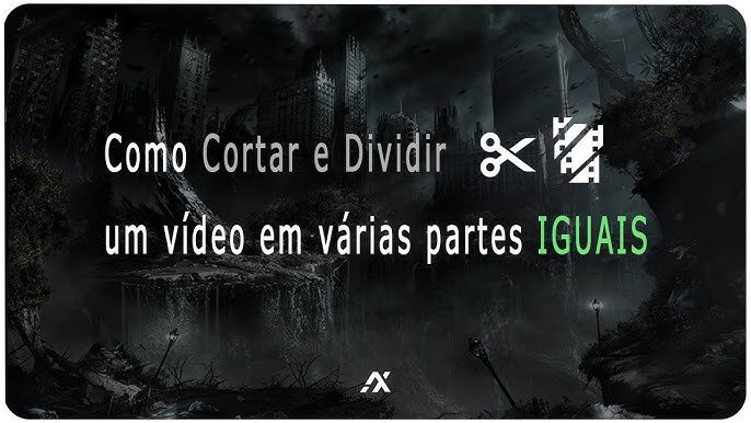 Como dividir o video em partes iguais em varios videos no