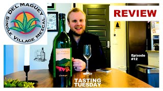 Episode 012 - DEL MAGUEY CHICHICAPA REVIEW - #TastingTuesday by Tasting Tuesday 271 views 1 year ago 10 minutes, 5 seconds