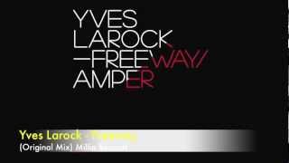 Yves Larock - Freeway Millia Records