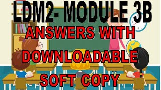 LDM2 - MODULE 3B ANSWERS WITH EDITABLE SOFT COPY screenshot 5