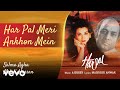 Har Pal Meri Ankhon Mein - Harpal |Salma Agha & Mehdi Hassan | Ghazals Collection