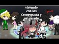 Viviendo con los Creepypastas y mi pasado/CAP 9/ MAS UN MEME :3