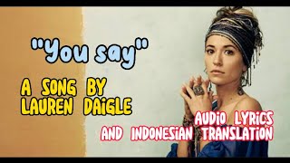 You say - Lauren Daigle Audio Lyrics and translation (Belajar Bahasa Inggris Melalui Lagu)