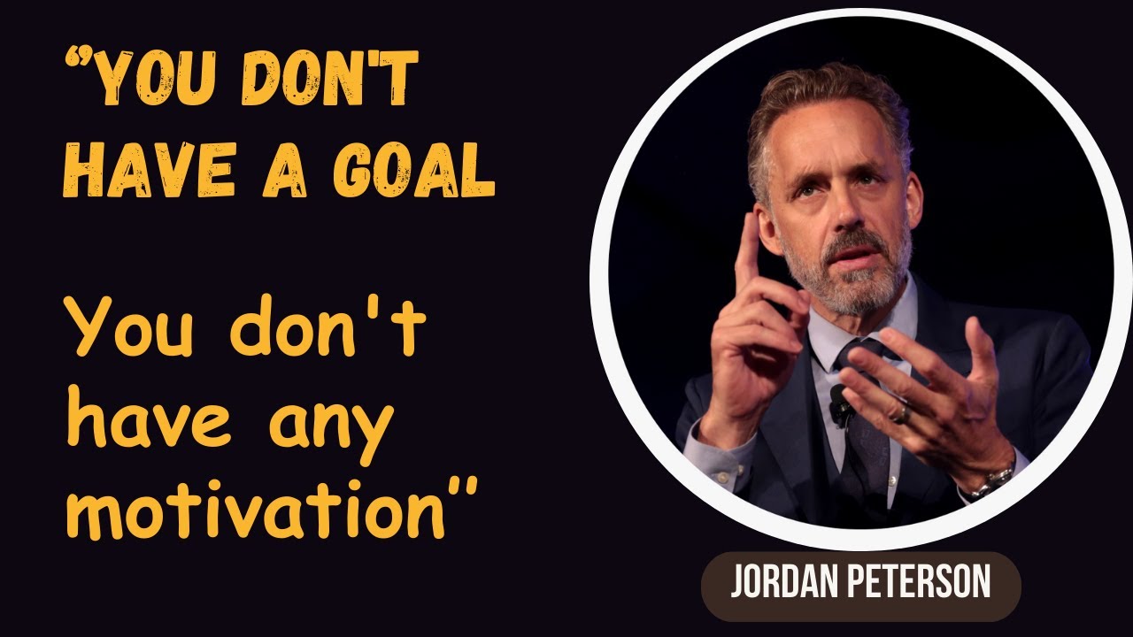 Mastering Motivation with Jordan Peterson - YouTube