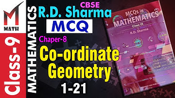 R.D. Sharma I Class 9 I Co-ordinate Geometry I MCQ I CBSE I Chapter -8 I 1-21