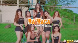 Michelle Wanggi - BA‘KACA ( Official Musik Video ) Disko Tanah