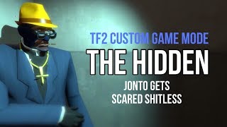 TF2: The Hidden - Jonto gets scared shitless