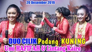 UMI HAFIFAF \u0026 LINTANG KAIRO Duet Podang Kuning  20 Desember 2019