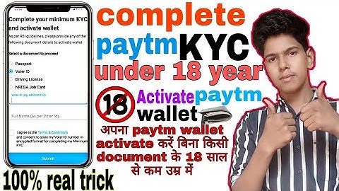 complete Paytm KYC under 18 year || activate Paytm wallet without any document😱😱