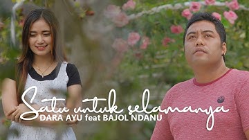 Dara Ayu Ft. Bajol Ndanu - Satu Untuk Selamanya (Official Reggae Version)
