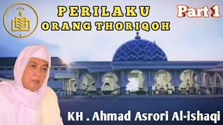 PERILAKU ORANG THORIQOH #eps1 - KH. AHMAD ASRORI AL-ISHAQI R.A | Mutiara Hikmah