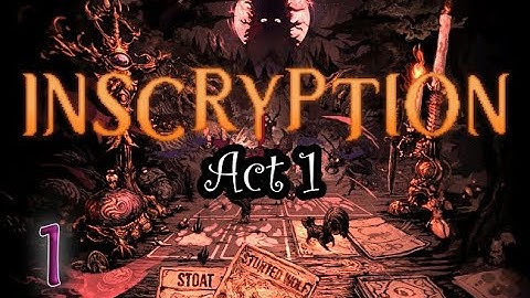 Inscryption [Act 1]: Part 1 (no commentary) PS4