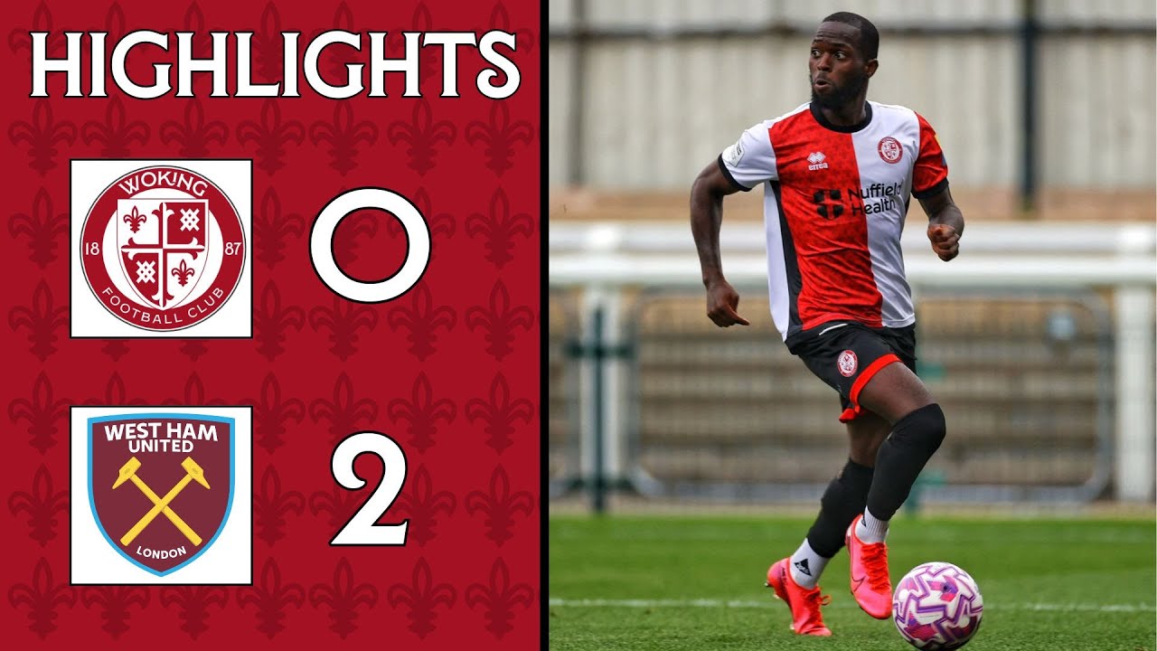 Woking 0-2 West Ham United U21 | Match Highlights