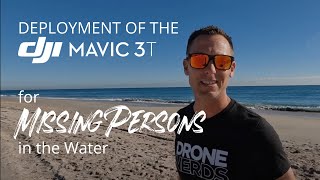 Deployment of the DJI Mavic 3T for Missing Persons in the Water