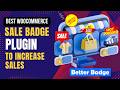 I Tested Better Badge Plugin for WooCommerce and I'm Impressed!