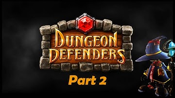 Dungeon Defenders Dutch Part 2 - Margus Quarters