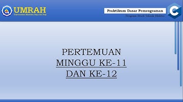 Video Pembelajaran Praktikum Dasar Pemrograman 11 dan 12