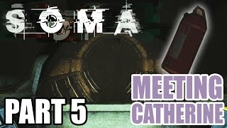 Myl Plays-SOMA Gameplay - PART 5 SHUTTLE STATION to LAMBDA: MEETING CATHERINE