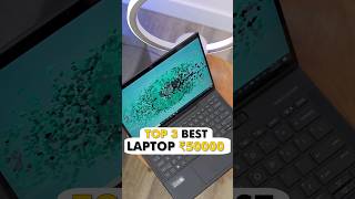 Best Laptop Under 50000 Top 5 Best Laptops Under 50000 In 2023