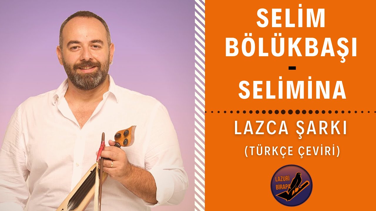 LAZCA ARKI Selim B l kba Selimina T rk e eviri YouTube
