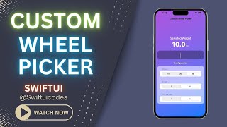 Want a Seamless User Experience Watch How I Created a Custom Wheel Picker with SwiftUI