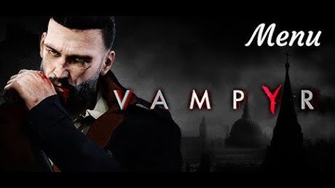 Vampyr | Menu | Theme