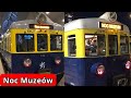 Pociągi EN57-038 i EN71-001!!! Noc Muzeów Warszawa