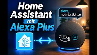 Home Assistant mit AlexaPlus